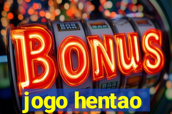jogo hentao